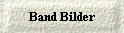 Band Bilder